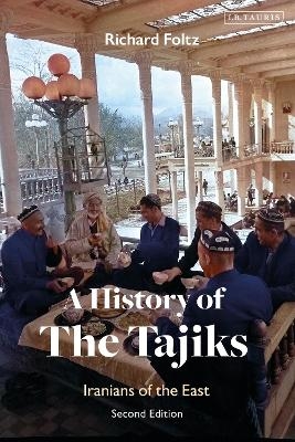 A History of the Tajiks - Richard Foltz