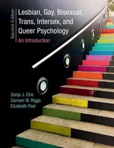 Lesbian, Gay, Bisexual, Trans, Intersex, and Queer Psychology - Ellis, Sonja J.; Riggs, Damien W.; Peel, Elizabeth