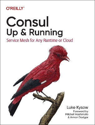 Consul: Up and Running - Luke Kysow