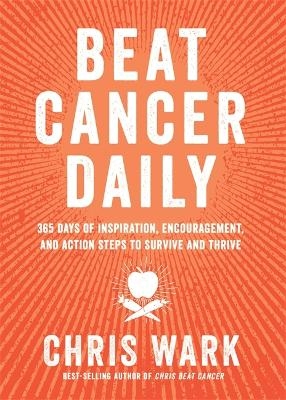 Beat Cancer Daily - Chris Wark