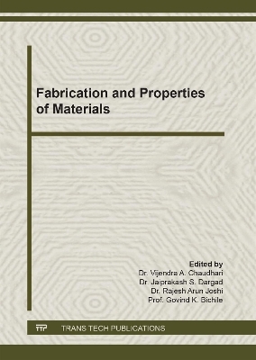 Fabrication and Properties of Materials - 