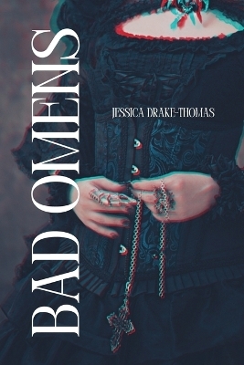Bad Omens - Jessica Drake-Thomas
