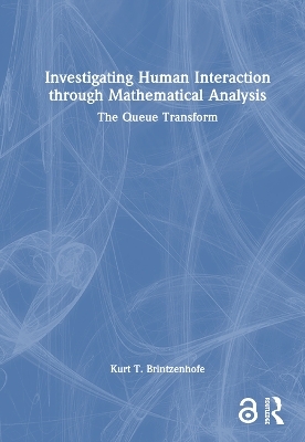 Investigating Human Interaction through Mathematical Analysis - Kurt T. Brintzenhofe