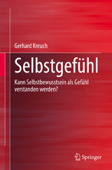 Selbstgefühl - Gerhard Kreuch