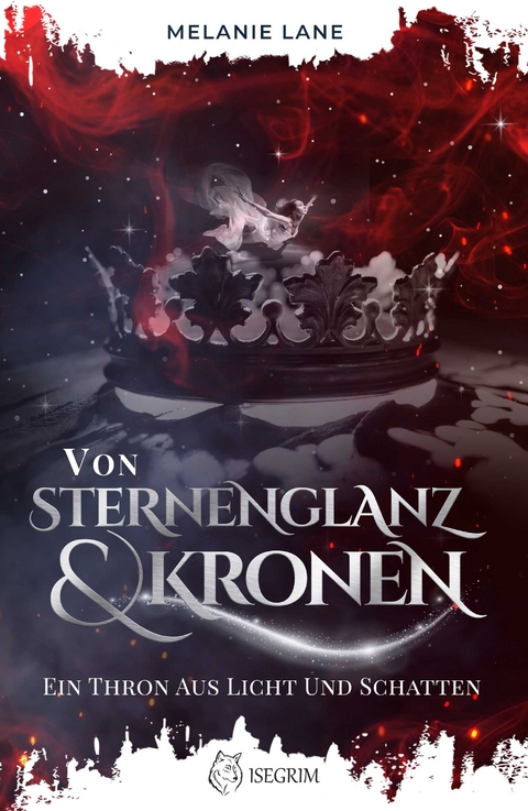 Von Sternenglanz & Kronen - Melanie Lane