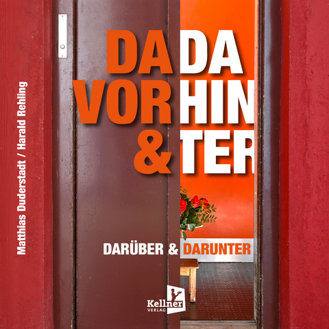 Davor & dahinter – Darüber & darunter - Matthias Duderstadt, Harald Rehling