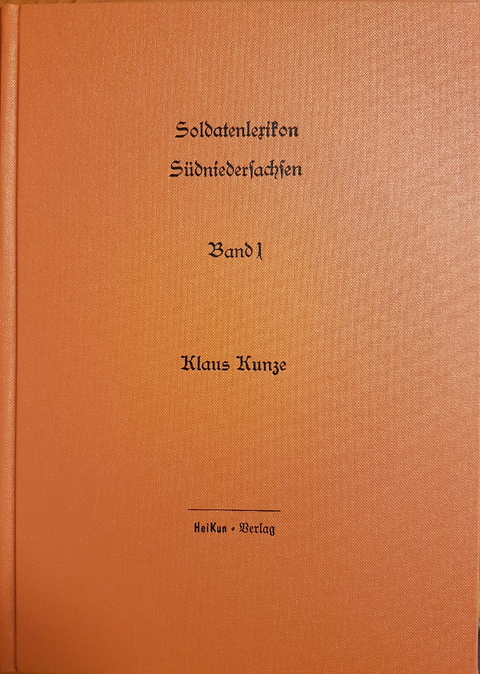 Soldatenlexikon Südniedersachsen - Klaus Kunze