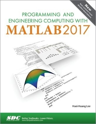 Programming and Engineering Computing with MATLAB 2017 - Huei-Huang Lee