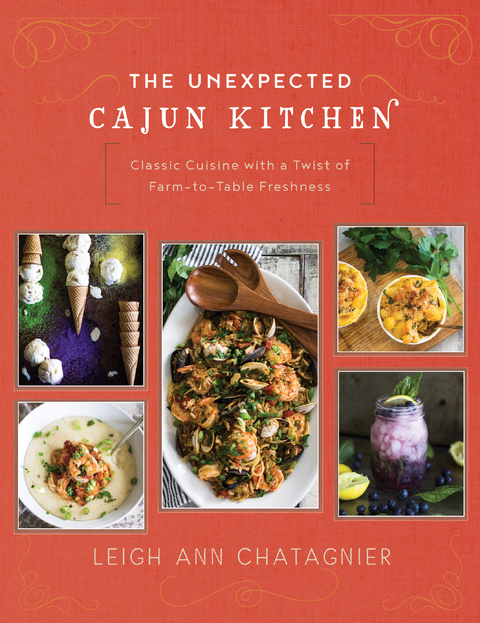 Unexpected Cajun Kitchen -  Leigh Ann Chatagnier