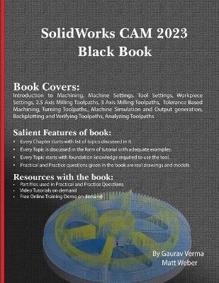 SolidWorks CAM 2023 Black Book - Gaurav Verma, Matt Weber