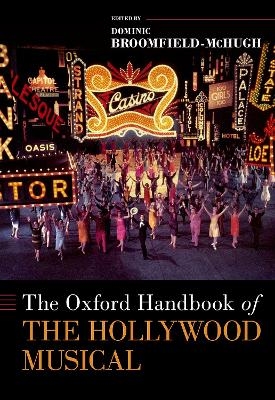 The Oxford Handbook of the Hollywood Musical - 