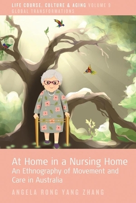 At Home in a Nursing Home - Angela Rong Yang Zhang