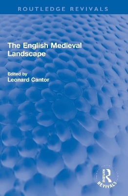 The English Medieval Landscape - 
