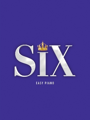 SIX: The Musical Easy Piano - 