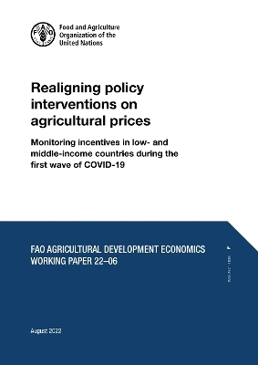 Realigning policy interventions on agricultural prices - Sarah Consoli,  Food and Agriculture Organization, Josâ Egas Yerovi