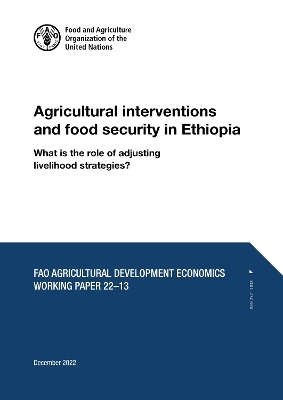 Agricultural interventions and food security in Ethiopia - V. Cordonnier, K.A. Covarrubias, A.P. De la O Campos