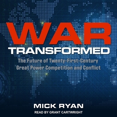 War Transformed - Mick Ryan