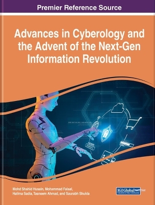 Advances in Cyberology and the Advent of the Next-Gen Information Revolution - 