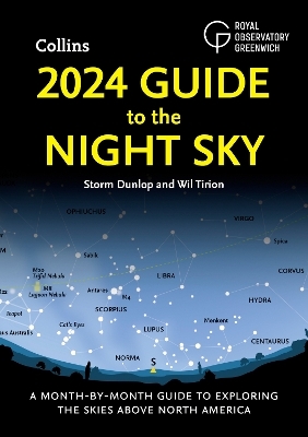 2024 Guide to the Night Sky - Storm Dunlop, Wil Tirion,  Royal Observatory Greenwich,  Collins Astronomy