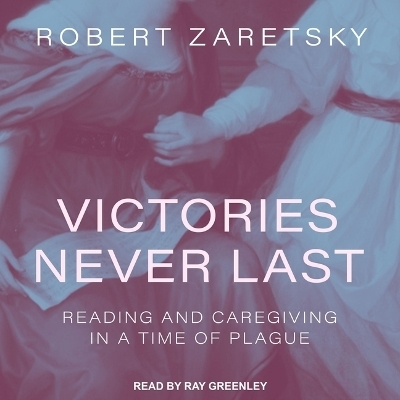 Victories Never Last - Robert Zaretsky