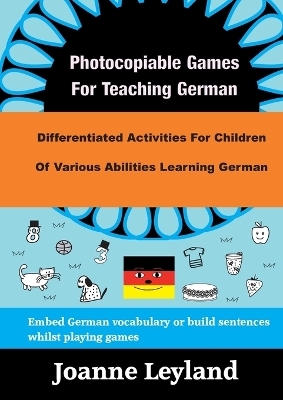 Photocopiable Games For Teaching German - Joanne Leyland