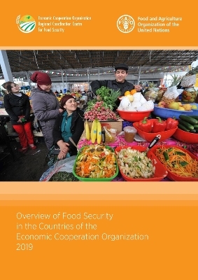 Overview of Food Security in the Countries of the Economic Cooperation Organization, 2019 -  Food and Agriculture Organization of the United Nations