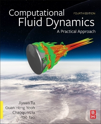 Computational Fluid Dynamics - Jiyuan Tu, Guan Heng Yeoh, Chaoqun Liu, Yao Tao