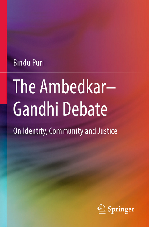 The Ambedkar–Gandhi Debate - Bindu Puri