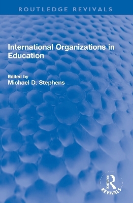International Organizations in Education - 