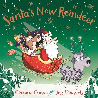 Santa's New Reindeer - Caroline Crowe