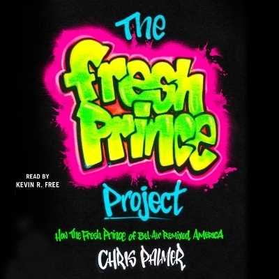 The Fresh Prince Project - Chris Palmer