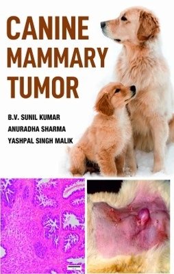 Canine Mammary Tumor - B.V. Sunil Kumar Malik  Anuradha Sharma &  Yashpal Singh