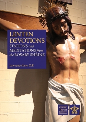 Lenten Devotions - Fr Lawrence Lew