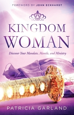 Kingdom Woman - Patricia Garland