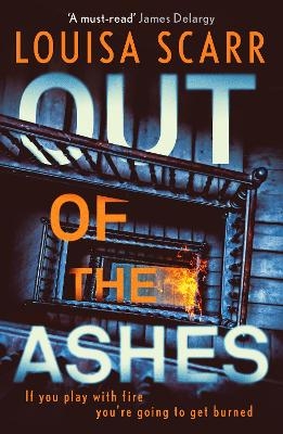 Out of the Ashes - Louisa Scarr