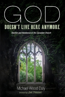 God Doesn't Live Here Anymore - Michael Wood Daly