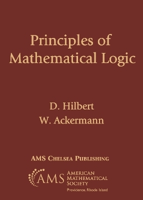 Principles of Mathematical Logic - D. Hilbert, W. Ackermann