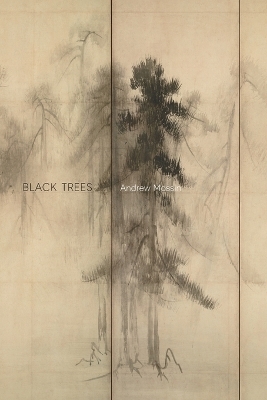 Black Trees - Andrew Mossin