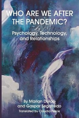 Who Are We After the Pandemic? - Marian Durao, Gaspar Segafredo