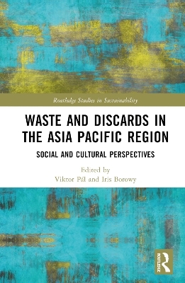 Waste and Discards in the Asia Pacific Region - 