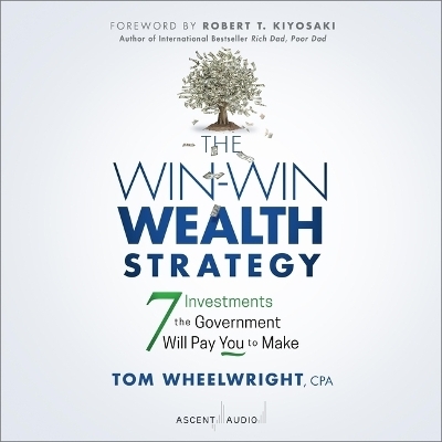 The Win-Win Wealth Strategy - Tom Wheelwright