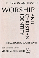 Worship and Christian Identity - E. Byron Anderson