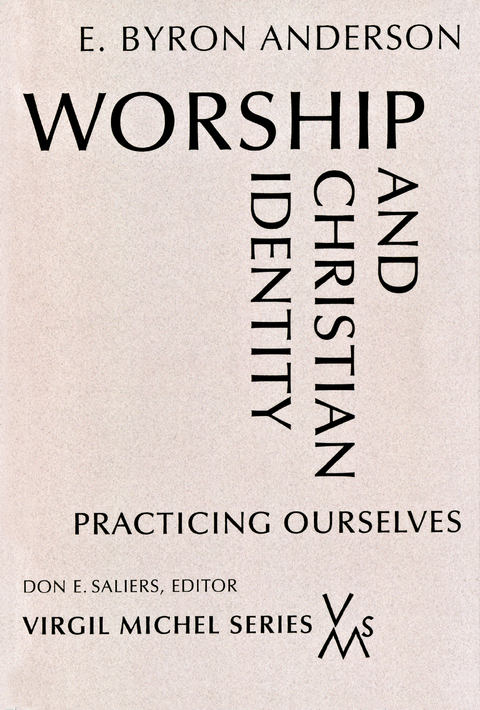 Worship and Christian Identity - E. Byron Anderson