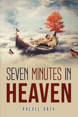 Seven Minutes In Heaven -  Rachel Bath