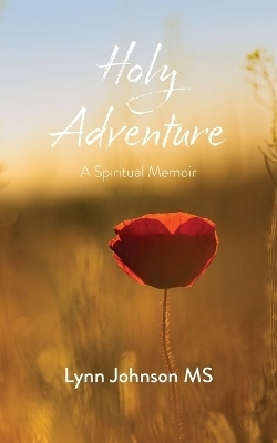 Holy Adventure - Lynn Johnson