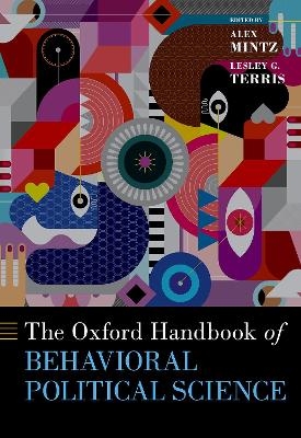 The Oxford Handbook of Behavioral Political Science - 