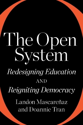 The Open System - Landon Mascareñaz, Doannie Tran