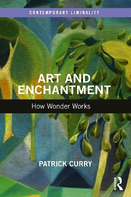 Art and Enchantment - Patrick Curry