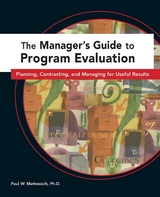 The Manager's Guide to Program Evaluation - Paul W. Mattessich