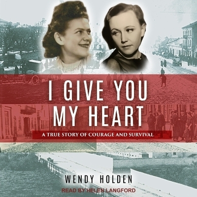 I Give You My Heart - Wendy Holden